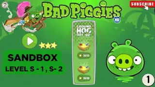 Bad Piggies Ground Hog Day Sandbox All Levels [All Stars]