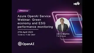 Azure OpenAI Service Webinar: Green economy and ESG performance monitoring