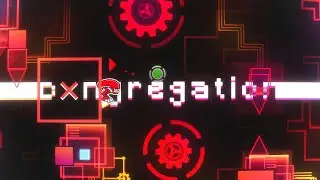 Geometry Dash: Congregation by Presta (Legendary Demon)