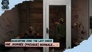Quarantine Zone: The Last Check 🧪 | Une journ&eacute;e (presque) normale&hellip; 😰