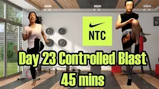Nike Training NTC Lean Fit DAY 23 CONTROLLED BLAST 45 MINS