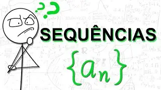 TUDO SOBRE SEQU&Ecirc;NCIAS | C&Aacute;LCULO 3