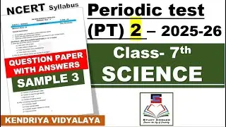 Class 7 SCIENCE PT 2  Periodic Test 2 2025 26 Question paper with answers Sample 3 PM Shri KV