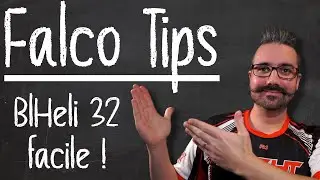 Tips FalcoX | Le passthrough BlHeli32 int&eacute;gr&eacute; &agrave; FalcoX !