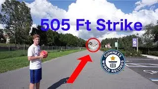 WORLD'S LONGEST STRIKE 505 Ft