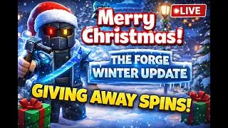 🎄 Merry Christmas! 🎅 The Forge Winter Update ❄️ | Giving Away Spins! 🎄