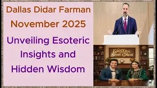 Dallas Didar Farman November 2025: Unveiling Esoteric Insights from the Imam&rsquo;s Sacred Guidance