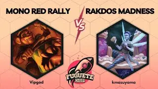 [PAUPER] Mono Red Rally VS Rakdos Madness - Fuguete Champ 263