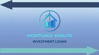 Mortgage Minute with Jason Waters | Jason and Deanna talk investment loans - Great Advice!