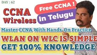 Free CCNA Telugu |  Wireless Concept-8 | Configure a Basic WLAN on the WLC Part-2 | #ccna