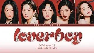RED VELVET (레드벨벳) ''LOVERBOY'' | Color Coded Lyrics (Eng) | LYRE MUSIC DEMO - How Would Sing