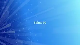 Salmo 99B