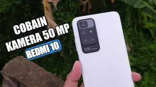 Review Redmi 10 - Test kamera 50 MP