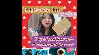 Euphorbia Box February 2018|Unboxing & Review|By Beautiful U&Me