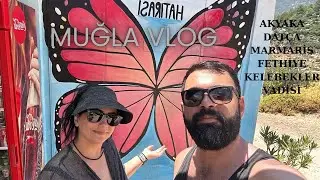Muğla Gezisi Akyaka, Dat&ccedil;a, Marmaris &Ouml;l&uuml;deniz & Kelebekler Vadisi VLOG DJIOSMOACTİON5PRO