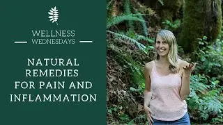 Natural Remedies for Pain and Inflammation