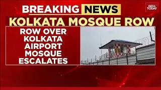 Security Lapses At Kolkata Airport Mosque Spark Dispute Over Relocation And Protest Threats