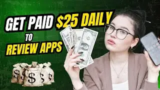 Get Paid $25 DAILY to Review Apps | Best Side Hustle 2025
