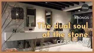 KRONOS | The dual soul of the stone - Cersaie 2018
