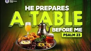 Sunday Service II SERMON:  HE PREPARES A TABLE II 1.25.26
