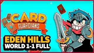 EDEN HILLS WORLD 1 FULL WITH LOUIS | Card Guardians: Rogue Deck RPG Let's Play