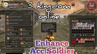 3 Kingdom Online Enhance Soldier-Accessories Special: Prayer 2x Sucses 17x Gagal