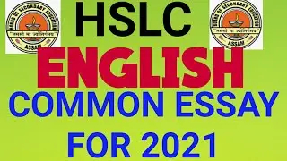 HSLC/AHM - 2021, COMMON ESSAY,ENGLISH GRAMMAR.