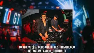 DJ AB LIVE @ G7 CLUB AGADIR 2020