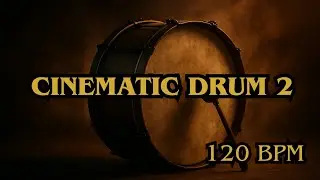 Cinematic Drum 2 | 120 BPM