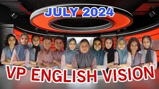 VP ENGLISH VISION | ENGLISH NEWS JULY 2024  | ENGLISH NEWS CHANNEL VPAUPS VILAYIL PARAPPUR