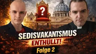 Ist der Papst unfehlbar? - Falsche und richtige Ansichten &uuml;ber das Papstamt (Folge 2)