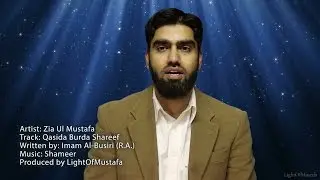 03 - Qasida Burda Shareef (Nasheed) - LightOfMustafa