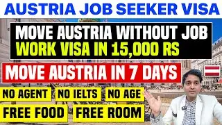 Austria Job Seeker Visa |Work Visa in 15000 Rs |Move Austria without Job| No Agent, No IELTS, No Age