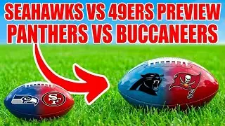 Panthers vs Buccaneers & Seahawks vs 49ers | Saturday Preview With Picks & Best Bets