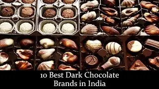 10 Best Dark Chocolate Brands in India