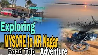 Exploring MYSORE to KR Nagar Road Trip Adventure ! #inayathp03vlog !