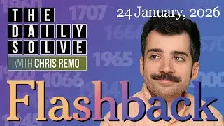 Flashback - 24 January 2026 - NYT History Game #flashback