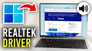 How To Download Realtek Audio Driver In Windows 11 - Full Guide