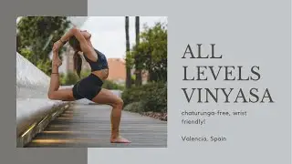 Chaturanga Free Flow | 25 Minute Yoga Class | Valencia, Spain