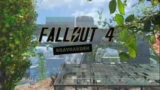 Fallout 4 Settlement Tours: Graygarden