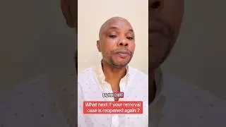 What next if your removal case is reopened again ?