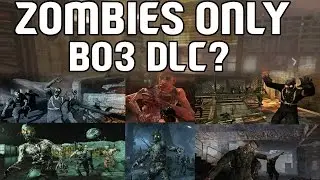 Только дополнения &laquo;Зомби&raquo; для режима BO3? (Возможность дополнения &laquo;Rezurrection 2.0&raquo;)