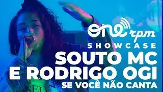 Souto MC feat Rodrigo Ogi - Se Voc&ecirc; N&atilde;o Canta - ONErpm Showcase