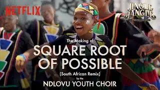 Ndlovu Youth Choir | Square Root of Possible - BTS | Jingle Jangle