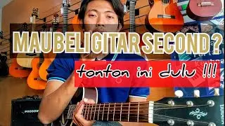 Tips membeli gitar second / baru