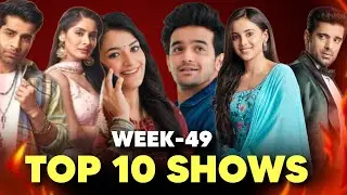 TOP 10 SHOWS of This Week | Highest TRP Serials - Week 49 | Star Plus, Colors TV, Sony SAB, Zee TV