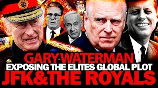 EX COP GARY WATERMAN - EXPOSING THE ELITES GLOBAL PLOT - JFK & THE ROYALS