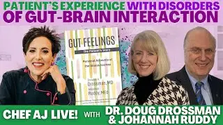 Patient&rsquo;s Experience with Disorders of Gut-Brain Interaction with Dr. Doug Drossman & Johannah Ruddy