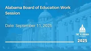Alabama Board of Education Work Session