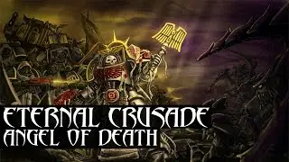 Eternal Crusade - Angel of Death